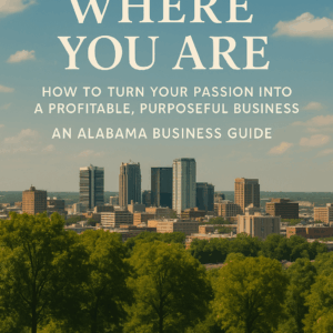 The Essential Alabama Business Guide for Aspiring Entrepreneurs