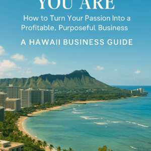 The Essential Hawaii Business Guide for Aspiring Entrepreneurs