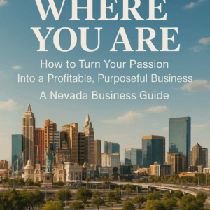 The Essential Nevada Business Guide for Aspiring Entrepreneurs