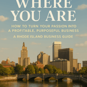 The Essential Rhode Island Business Guide for Aspiring Entrepreneurs