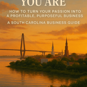 The Essential South Carolina Business Guide for Aspiring Entrepreneurs